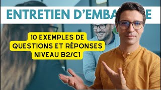 10 QUESTIONS / RÉPONSES en français - Entretien d'embauche en français