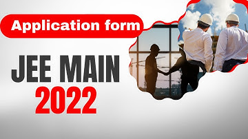 JEE main 2022 Application form Started