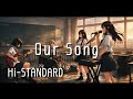 【Our Song / Hi-STANDARD】もし女子高生バンドが全力でカバーしたら