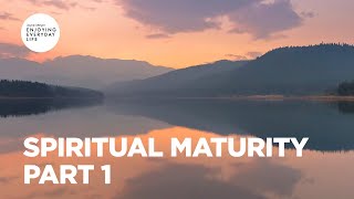 Spiritual Maturity  Part 1 | Joyce Meyer | Enjoying Everyday Life