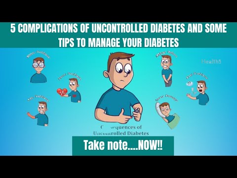 5 COMPLICATIONS OF UNCONTROLLED DIABETES AND SOME AMAZING TIPS TO MANAGE THEM