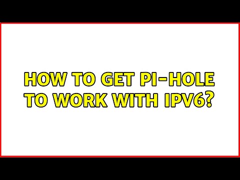 How to get Pi-Hole to work with IPv6? (2 Solutions!!)