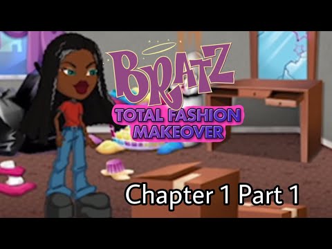 Bratz: Total Fashion Makeover Game** Playthrough Chapter 1 Part 1 | Moving into my crap apartment😫