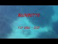 BLUNDETTO - Fly high - 2020 (unofficial clip)