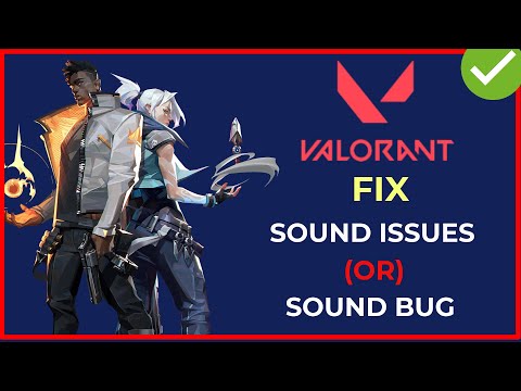 How to fix Valorant Game Sound Bug  (OR) Valorant Game Sound issues | fixed | 2023