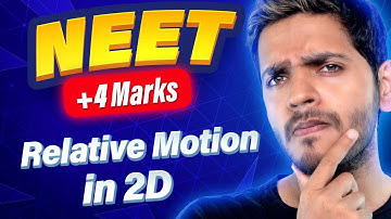 Relative Motion in 2D  NEET PYQs | Vikrant Kirar