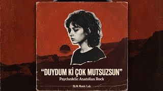 Duydum Ki Çok Mutsuzsun - İsmail Y.K - Psychedelic Anatolian Rock Cover