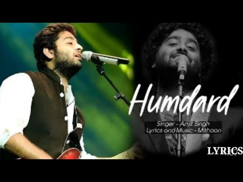 HUMDARD full lyrics song || Jo Tu Mera Humdard hai || Arijit Singh ...