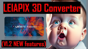 Leiapix Converter Version 1.2 Update! Review Leiapix 3D Converter