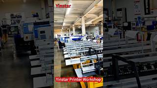 Yinstar Printer Workshop #factoryprice#printingbusiness#distributorwanted#globalagent# inkjetprinter