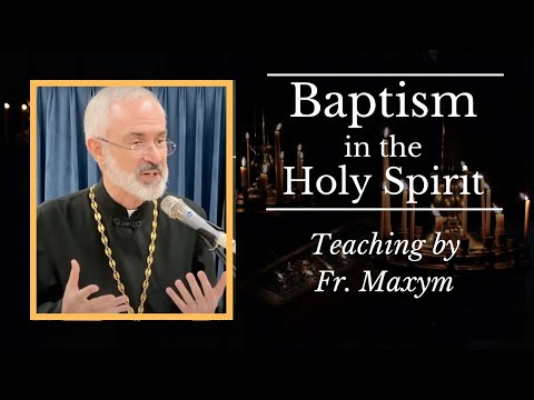 St Symeon the New Theologian on the Baptism in the Holy Spirit