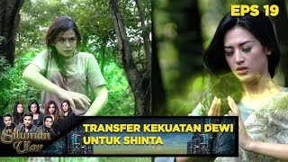 Jadi Satu! Dewi Transfer Kekuatannya Kepada Kak Shinta - Siluman Ular Eps 19