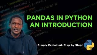 13.  Introduction to Pandas in Python - Step by Step
