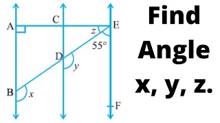 AB ||CD and CD ||EF. Also EA perpendicular to AB if angle BEF =55 find the values of x y and z