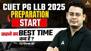 CUET PG LLB 2025 | Best Time to Start Preparing for CUET PG LLB Exam | How to start Preparation?😱