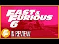 Fast & Furious 6 - Every Fast & Furious Movie Reviewed & Ranked