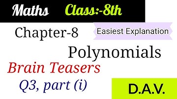 CH-8 Polynomials/Brain Teasers/Q3 part (i) @Easy Maths with Vikas Dogra