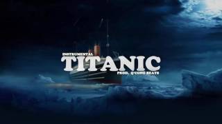 Titanic - Inspiring love Instrumental  - Hip hop Rap Rnb beat Resimi
