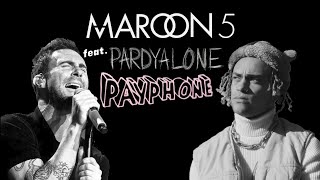 Payphone - Maroon 5 feat. Pardyalone