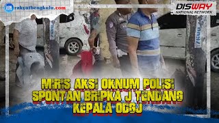 MIRIS AKSI OKNUM POLISI Spontan Tendang Kepala Wanita ODGJ Nekat Bakar Motornya, Jangan Pak Kasihan!