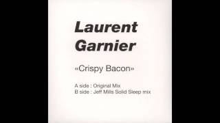 Laurent Garnier - Crispy Bacon (Original Mix) [F055]