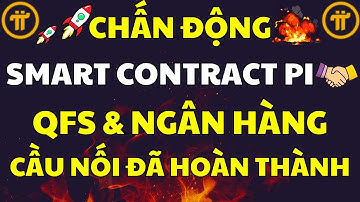 Pi Network Kích Hoạt QFS Smart Contract - Chính Thức Nhập Cuộc Chơi ISO 20022? |PI NETWORK MỚI NHẤT