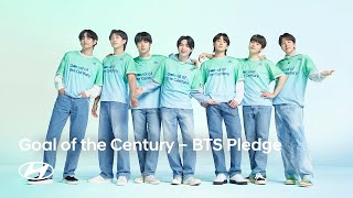 Goal of the Century I BTS Pledge to Sustainability