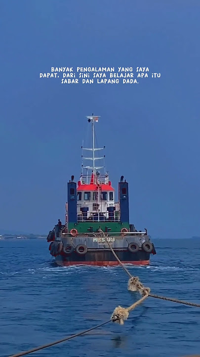 tetap rendah hati dan tenangkan diri..! #shorts #kapal #storywa