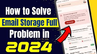 How to solve Email Storage full problem | Email Storage Full Problem kaise thik kare | Email Problem