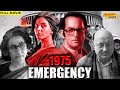 Emergency 1975 full movie  kirti kulhari anupam kher  indira gandhi movie