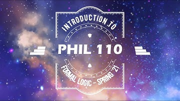 PHIL 110: Lecture 02: Simple and Compound Statements, Logical Connectives, Formalization