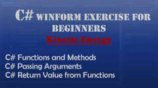 Starting Out With Visual C# - Kinetic Energy (Intro To Visual C#) - Windows Forms