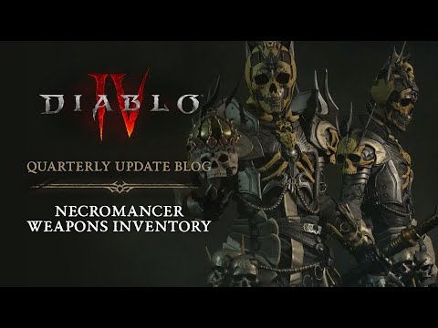 Diablo IV | Quarterly Update - Necromancer Weapons