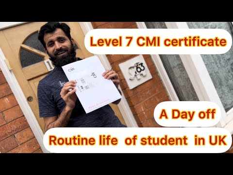 CMI chartered Management institution certificate level 7 | routine life of Student life in UK |