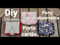 DIY/ PORTA ABSORVENTE/ PORTA CARTÃO INICIANTES