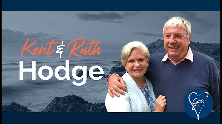Kent and Ruth Hodge | Sunday 27th Nov | Grace Chur...