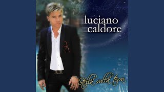 Video thumbnail of "Luciano Caldore - Dicitencelle vuje"