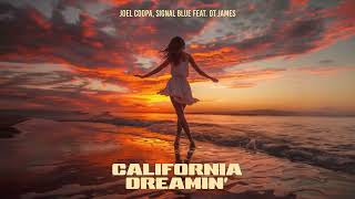 Joel Coopa, Signal Blue (feat. DT James) - California Dreamin' (Official Visualizer)