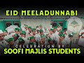 Eid meeladunnabisoofi majlis studentssoofi majlis