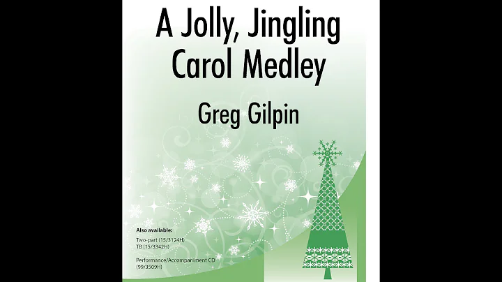 A Jolly, Jingling Carol Medley (Three-part Mixed) ...