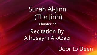 Surah Al-Jinn (The Jinn) Alhusayni Al-Azazi  Quran Recitation