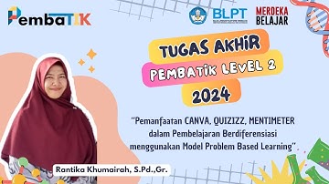 Tugas Pembatik Level 2 Tahun 2024 | Pembelajaran Berdiferensiasi Memanfaatkan Platform Teknologi