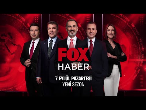 FOX Haber 7 Eylül Pazartesi FOX'ta!