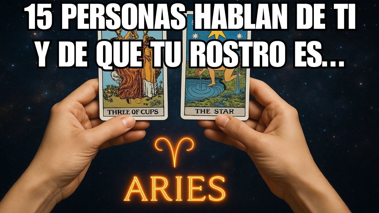 ARIES♈ALGUIEN ESTÁ COMENTANDO SOBRE TU ROSTRO EN UN GRUPO DE 15...  #tarot