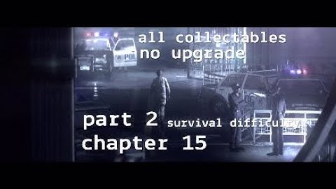 The Evil Within chapter 15 survival difficulty walkthrough all collectables no upgrade part 2