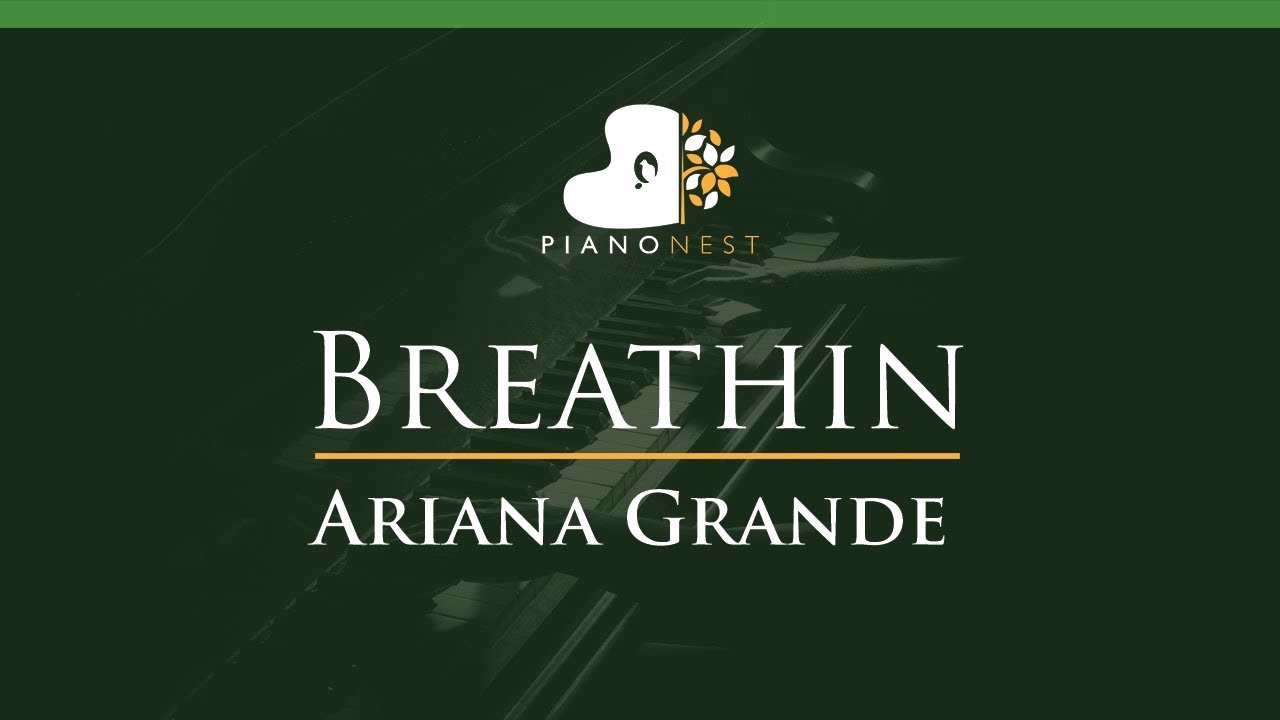 Ariana Grande - Breathin - LOWER Key (Piano Karaoke / Sing Along)