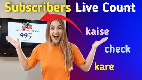 Subscribers live count kaise kare || 👍 mobile & laptop and pc || subscriber live count || #ytstudio