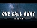 Charlie Puth - One Call Away [Lyrics  Vietsub]