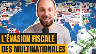 Tout comprendre à l'évasion fiscale des multinationales