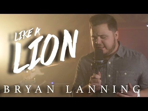 Bryan Lanning - Like A Lion